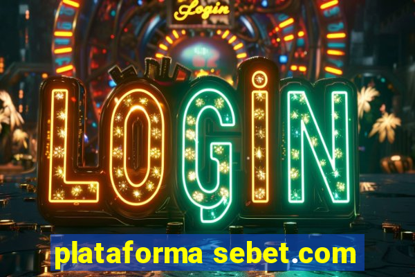 plataforma sebet.com